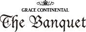 グレースコンチネンタル・ザ・バンケット