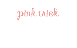 ピンクトリック